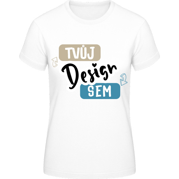 Akční Dámské Tričko - Vlastni Potisk na puppynator.cz